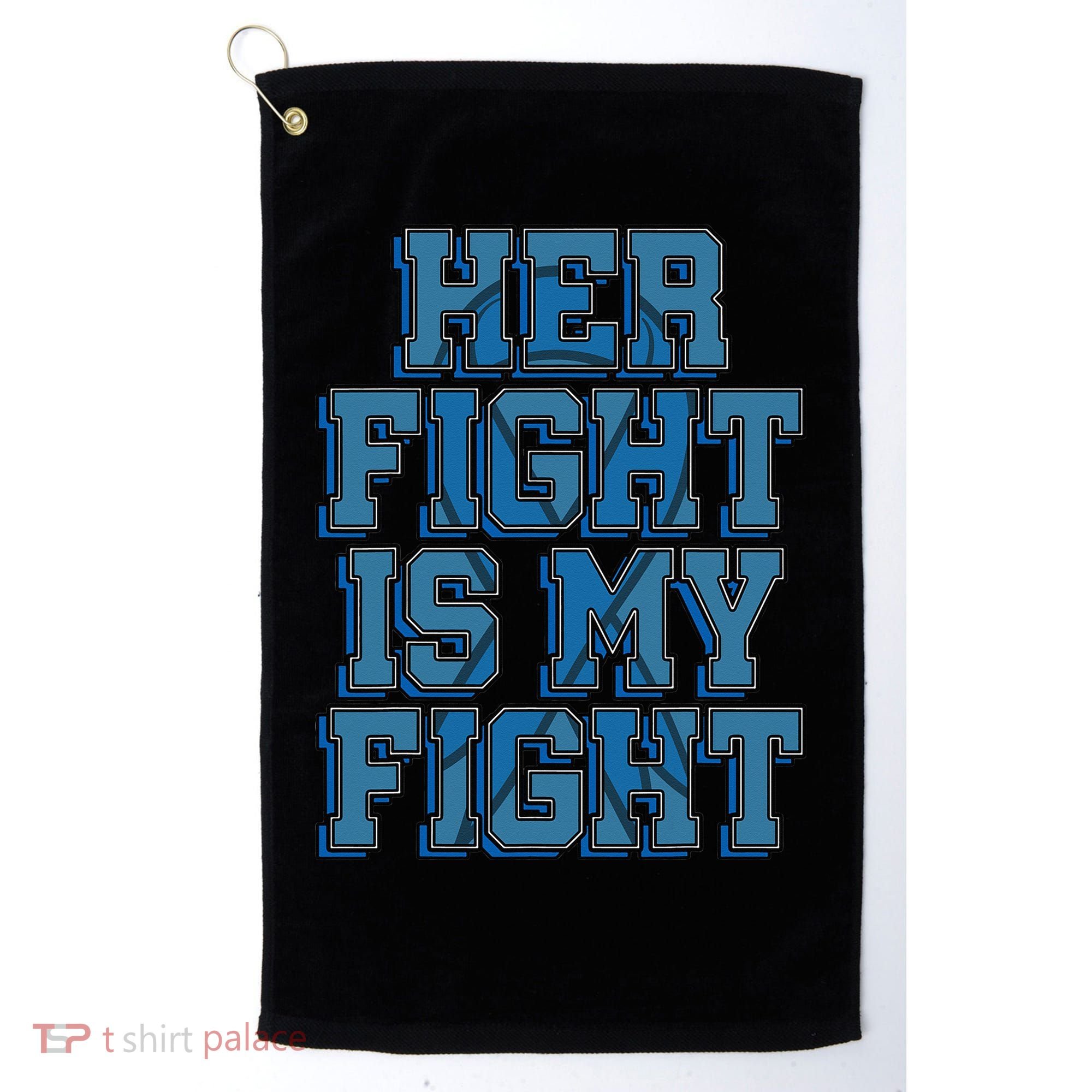 Her Fight Is My Fight ALS Lou Gehrig's Disease MND Idea Golf Towel
