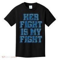 Her Fight Is My Fight ALS Lou Gehrig's Disease MND Idea Kids T-Shirt thumb 0
