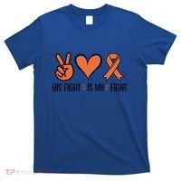 His Fight Is My Fight Great Gift T-Shirt thumb 0