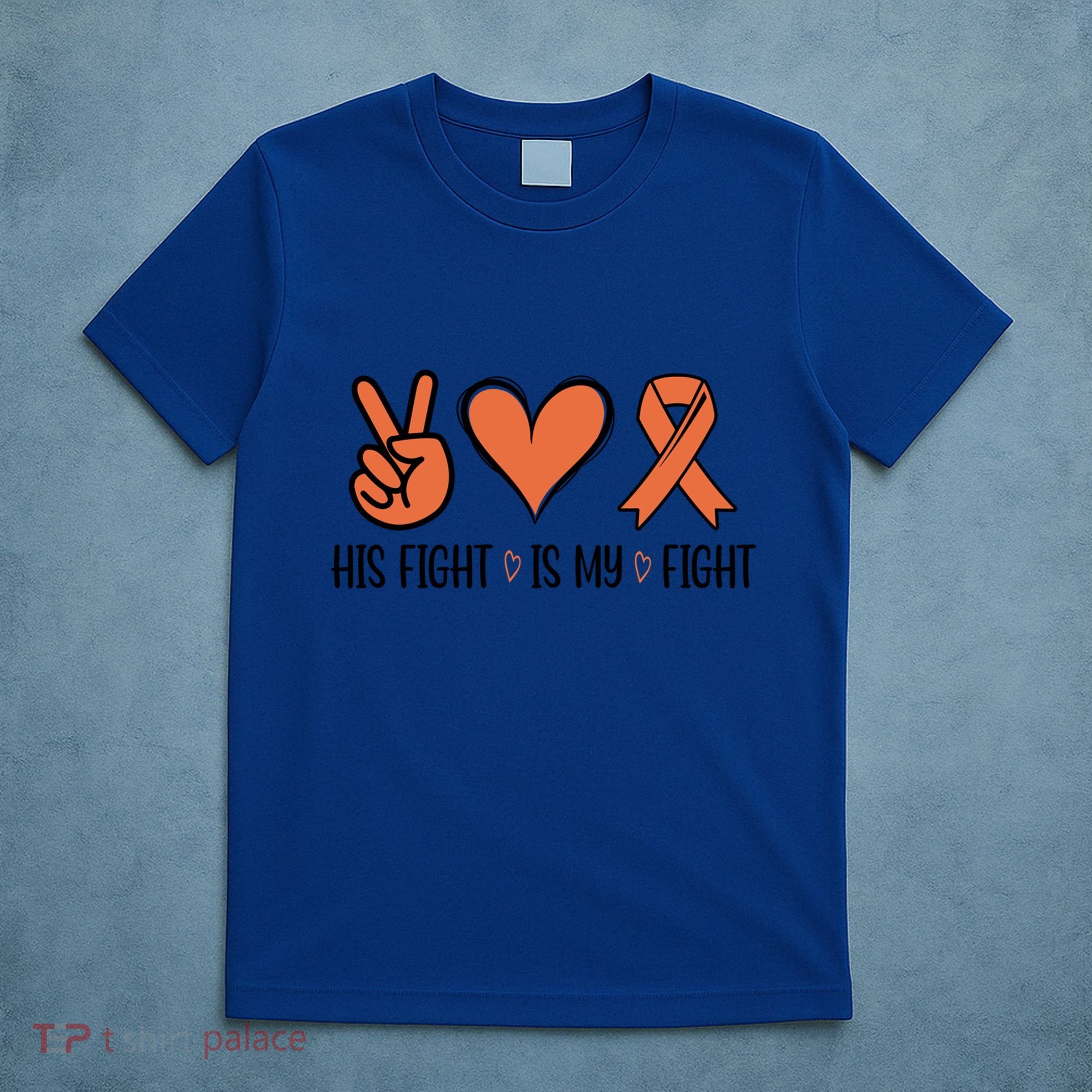 His Fight Is My Fight Great Gift T-Shirt