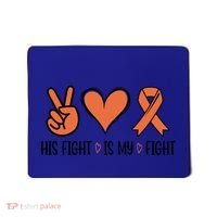 His Fight Is My Fight Great Gift Mousepad thumb 0