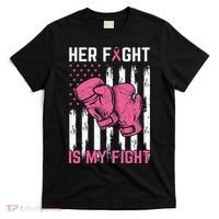 Her Fight Is My Fight Breast Cancer Awareness Pink Ribbons T-Shirt thumb 0