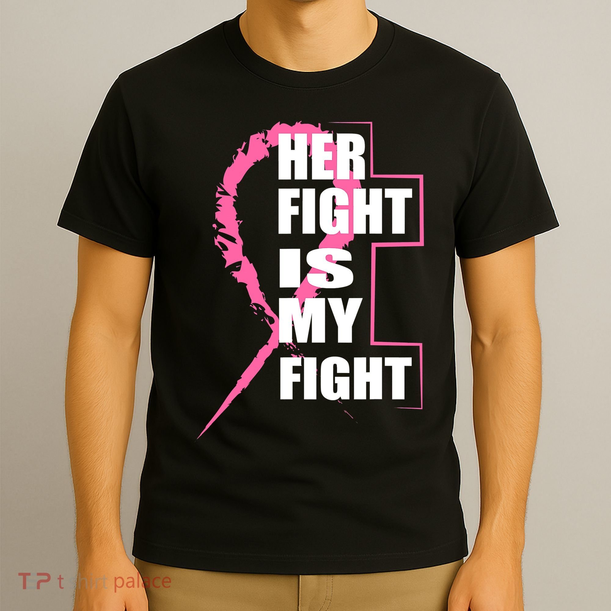 Her Fight Is My Fight Breast Cancer T-Shirt