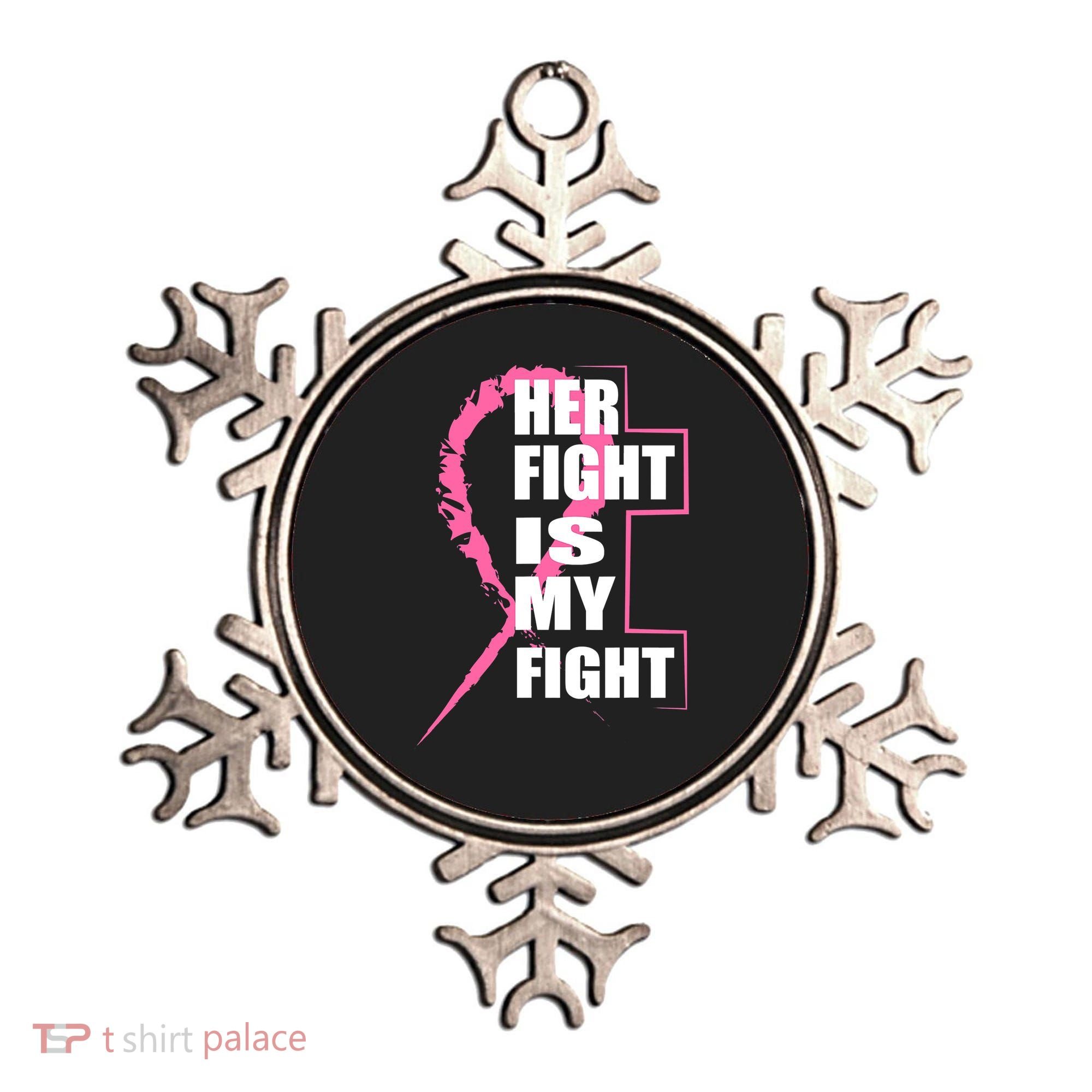Her Fight Is My Fight Breast Cancer Ornament