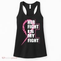Her Fight Is My Fight Breast Cancer Women's Tank Top thumb 0