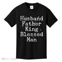Husband Father King Blessed Man Kids T-Shirt thumb 0