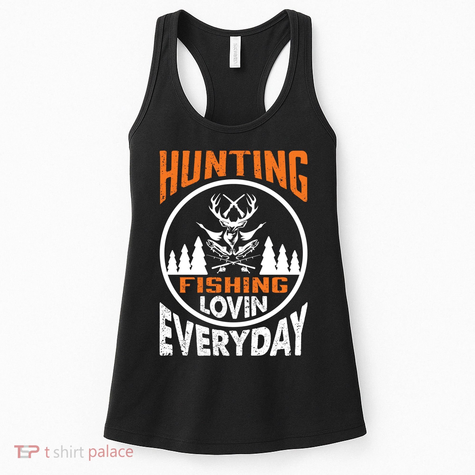 Hunting Fishing Lovin Everyday Women's Tank Top