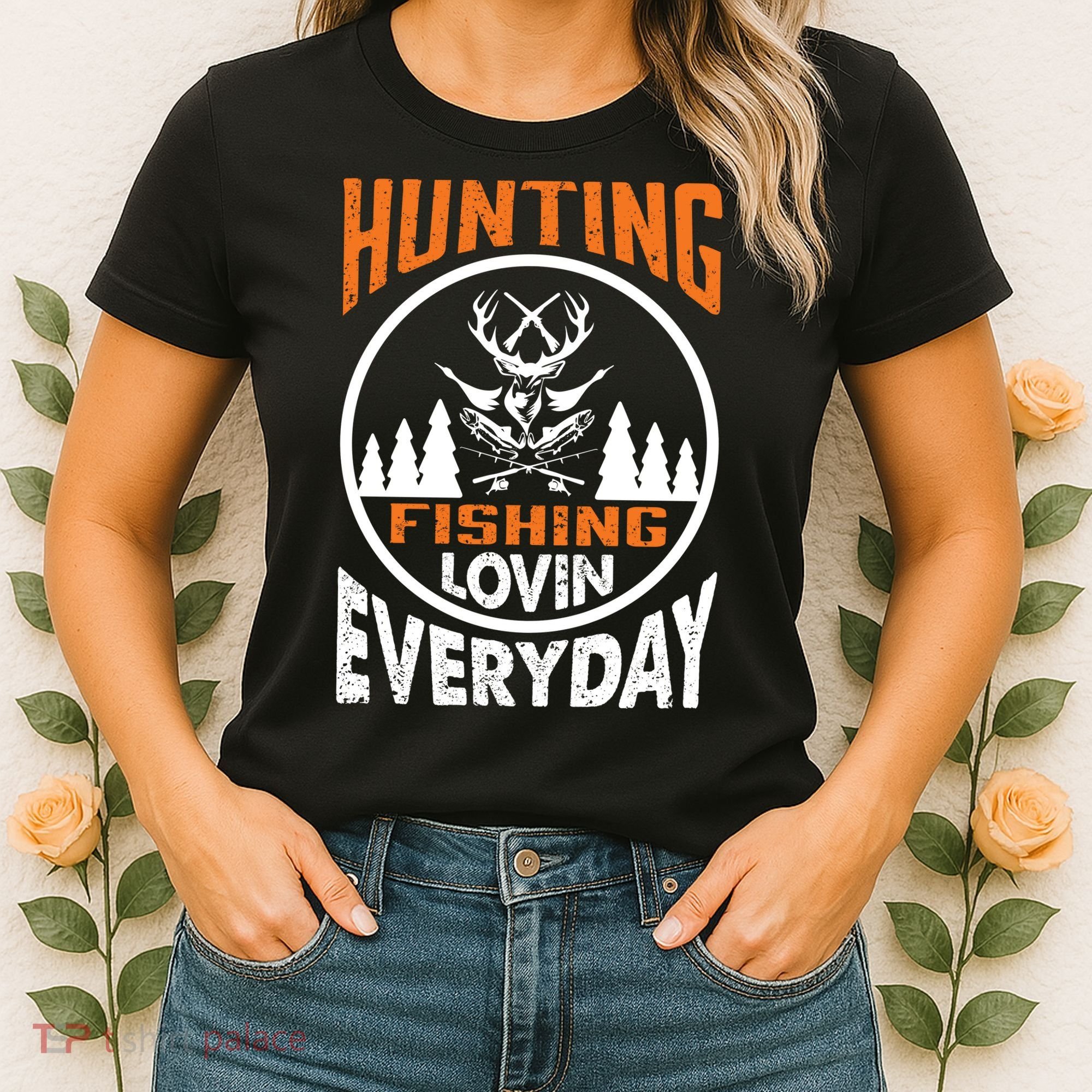 Hunting Fishing Lovin Everyday Women's T-Shirt