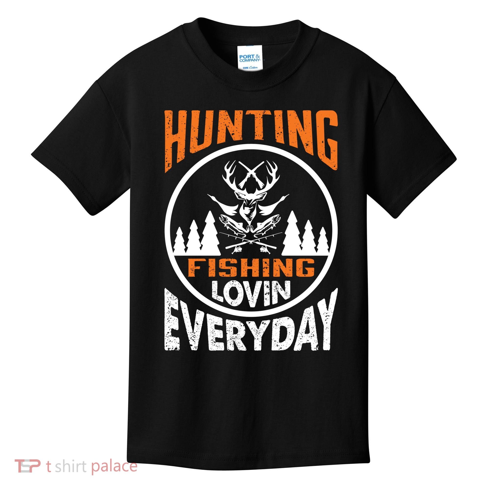 Hunting Fishing Lovin Everyday Kids T-Shirt
