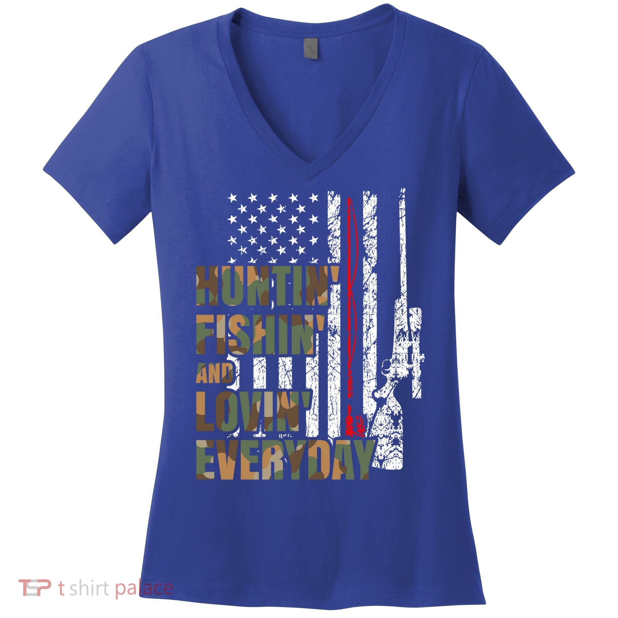 Hunting Fishing Loving Everyday Funny Gift Women's V-Neck T-Shirt
