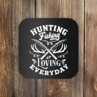 Hunting Fishing Loving Everyday Coaster thumb 0