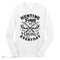 Hunting Fishing Loving Everyday Long Sleeve Shirt thumb 0