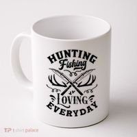 Hunting Fishing Loving Everyday Coffee Mug thumb 0