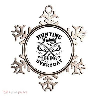 Hunting Fishing Loving Everyday Ornament