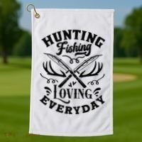 Hunting Fishing Loving Everyday Golf Towel thumb 1