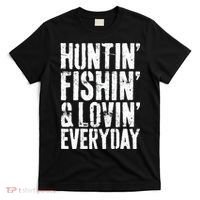 Hunting Fishing Loving Every Day Hunter Fisherman T-Shirt thumb 0