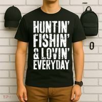 Hunting Fishing Loving Every Day Hunter Fisherman T-Shirt thumb 6