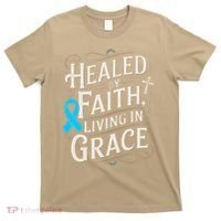 Healed Faith Living Grace Prostate Cancer Awareness T-Shirt thumb 0