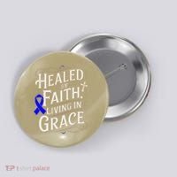 Healed Faith Living Grace Juvenile Arthritis Awareness Button thumb 0