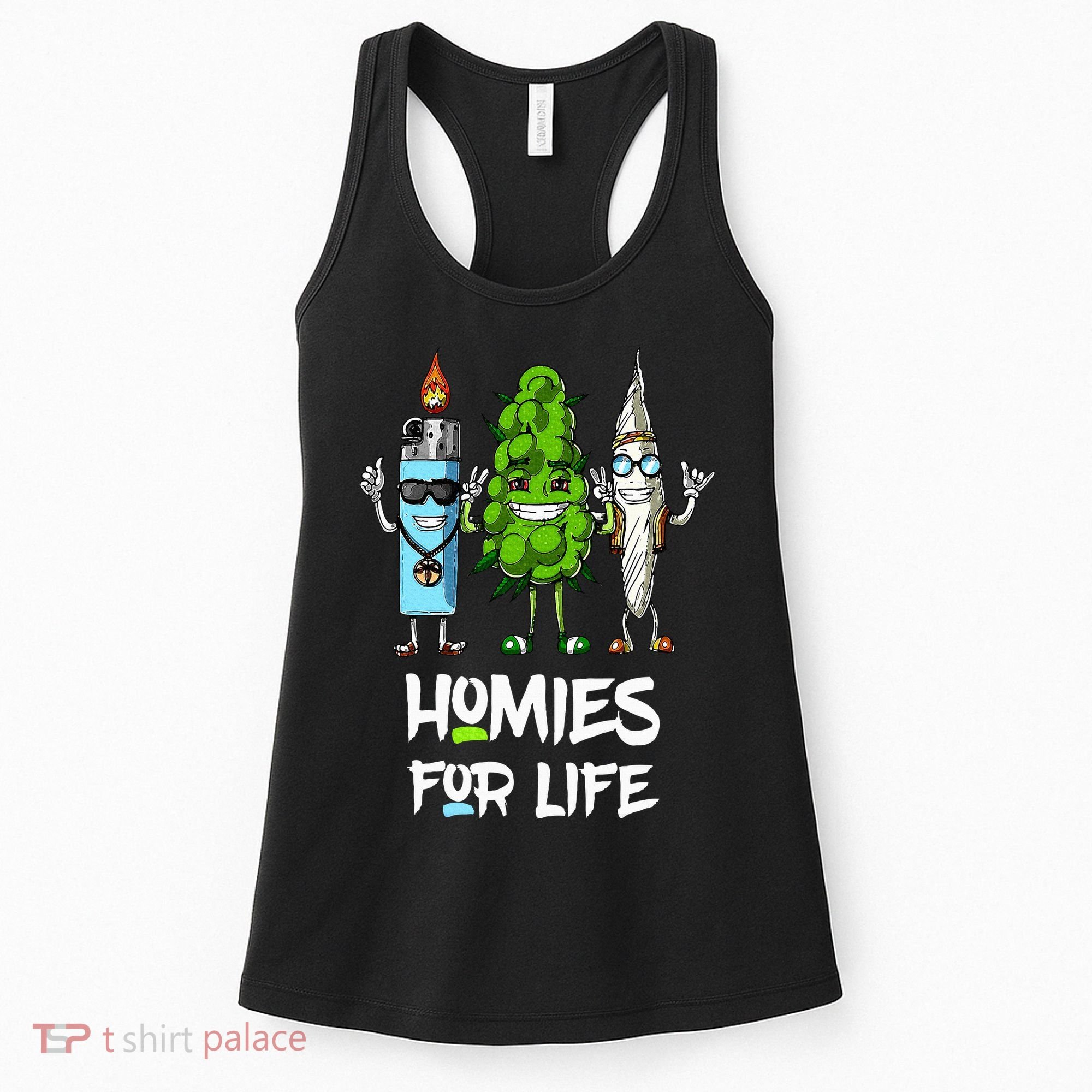 Homies For Life Weed Funny Women's Tank Top