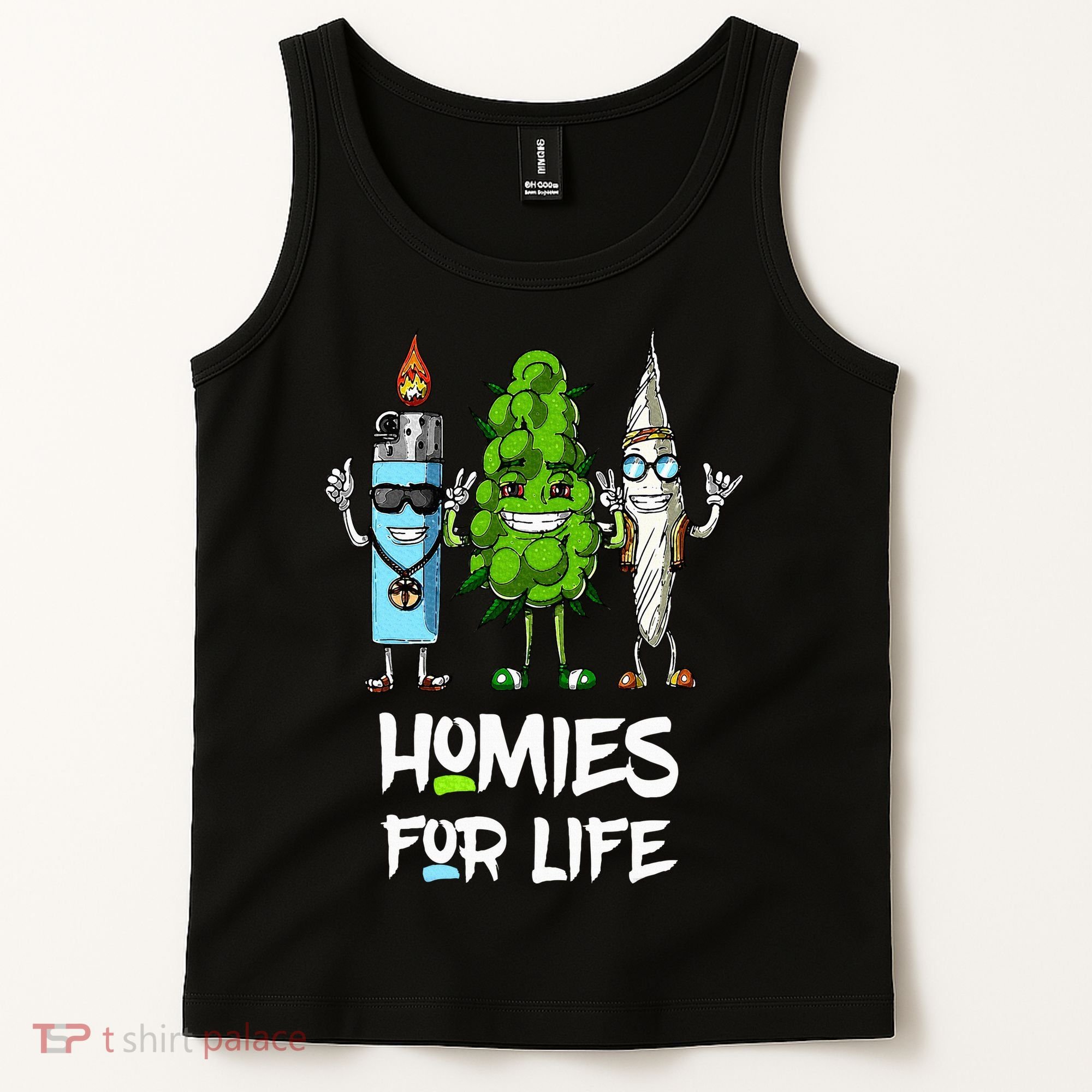 Homies For Life Weed Funny Tank Top