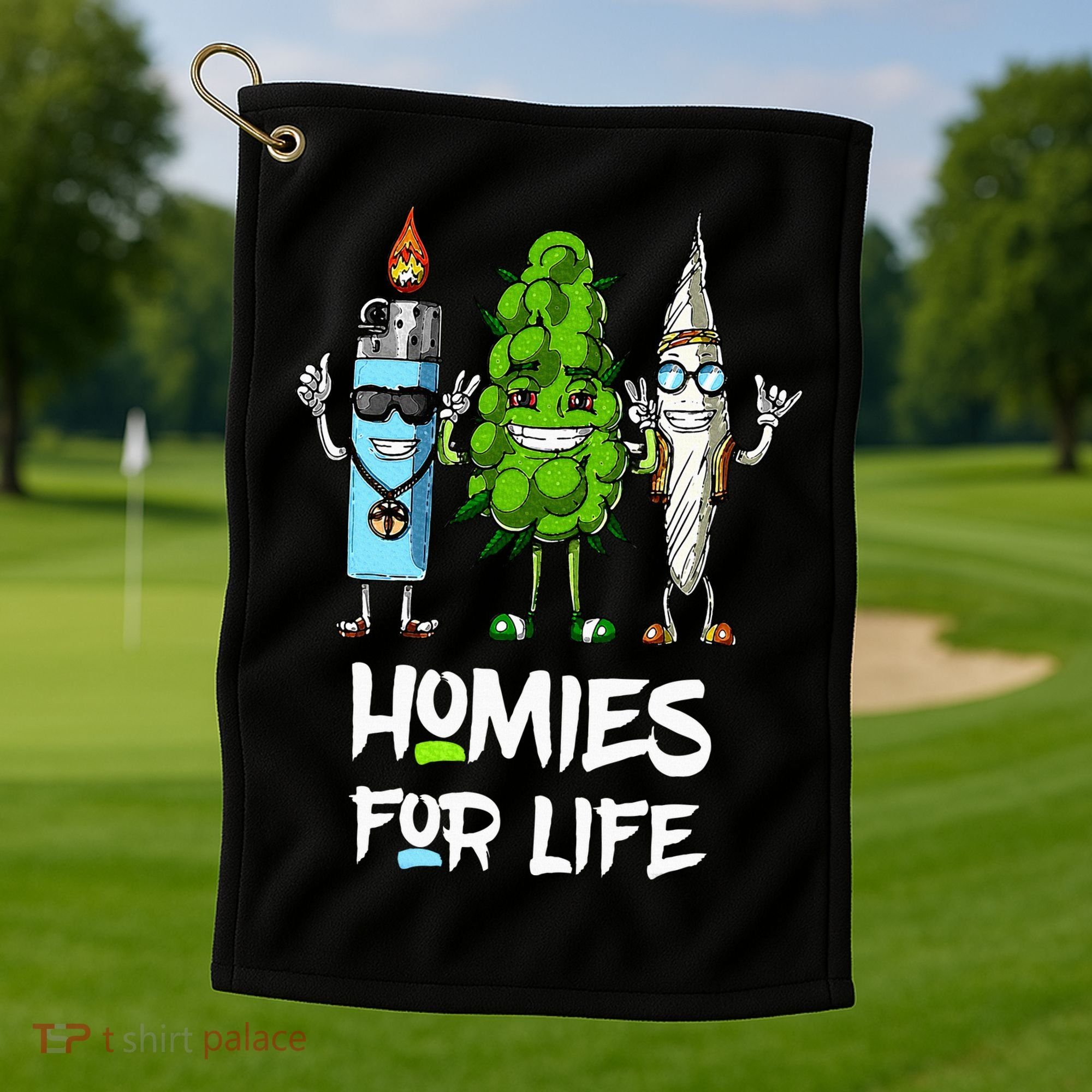 Homies For Life Weed Funny Golf Towel