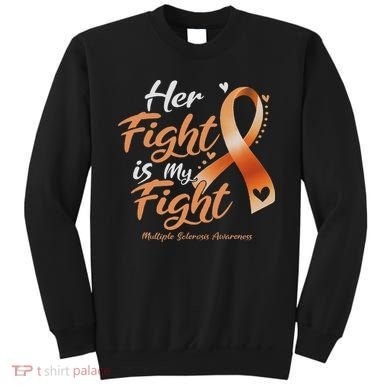 Her Fight My Fight Ms Multiple Sclerosis Awareness Women Sweatshirt