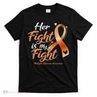 Her Fight My Fight Ms Multiple Sclerosis Awareness Women T-Shirt thumb 0