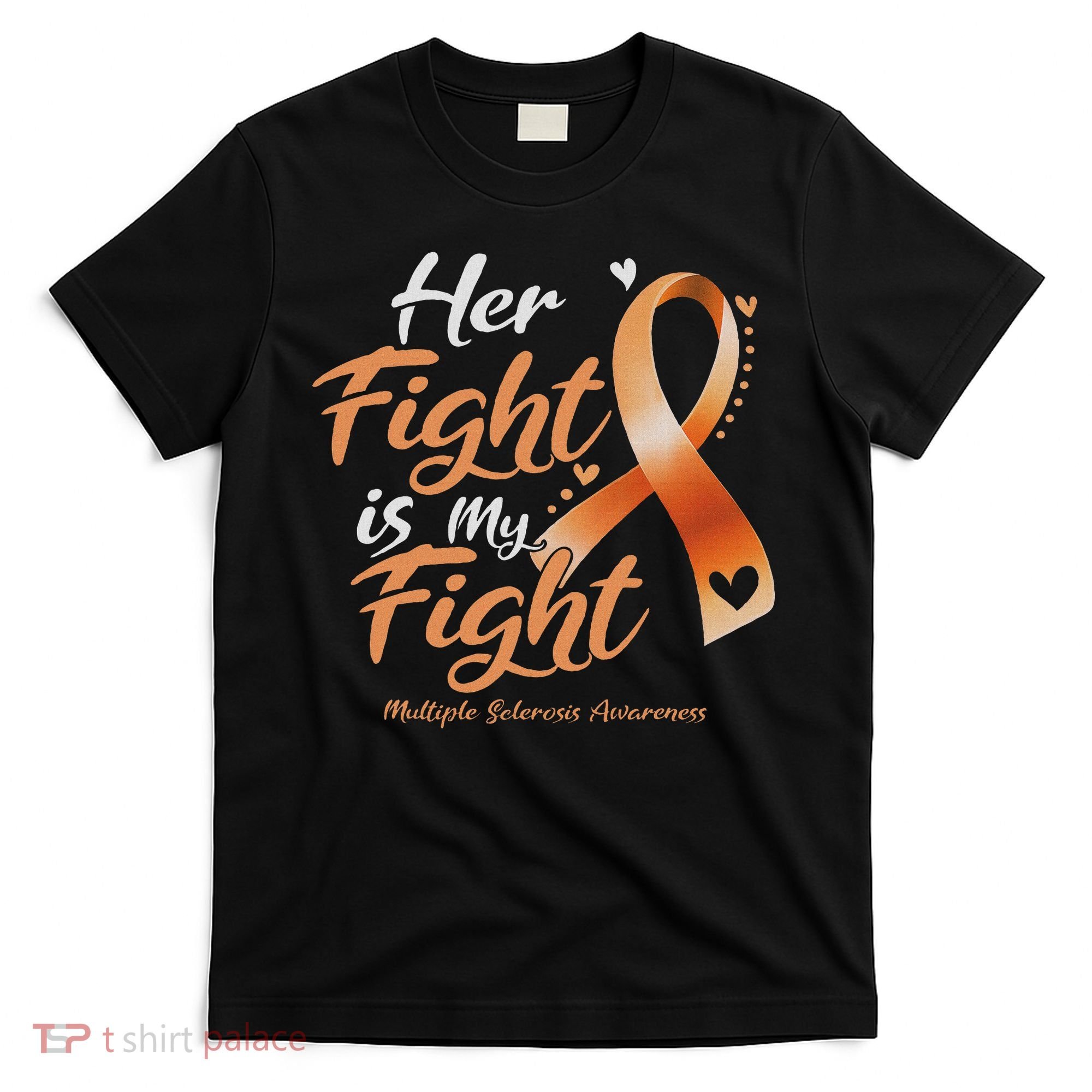 Her Fight My Fight Ms Multiple Sclerosis Awareness Women T-Shirt