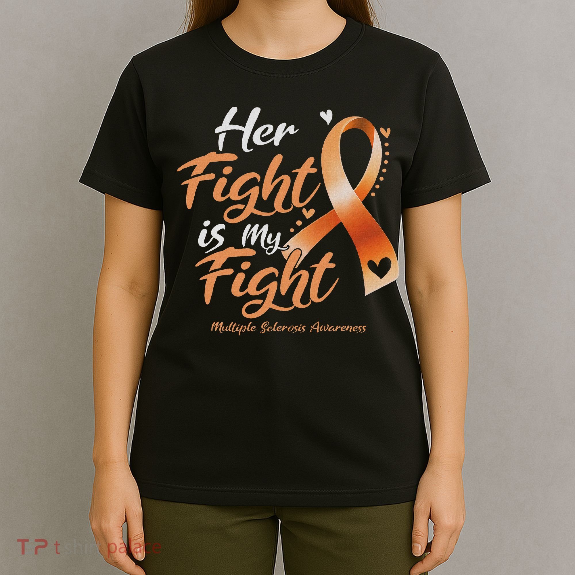 Her Fight My Fight Ms Multiple Sclerosis Awareness Women T-Shirt