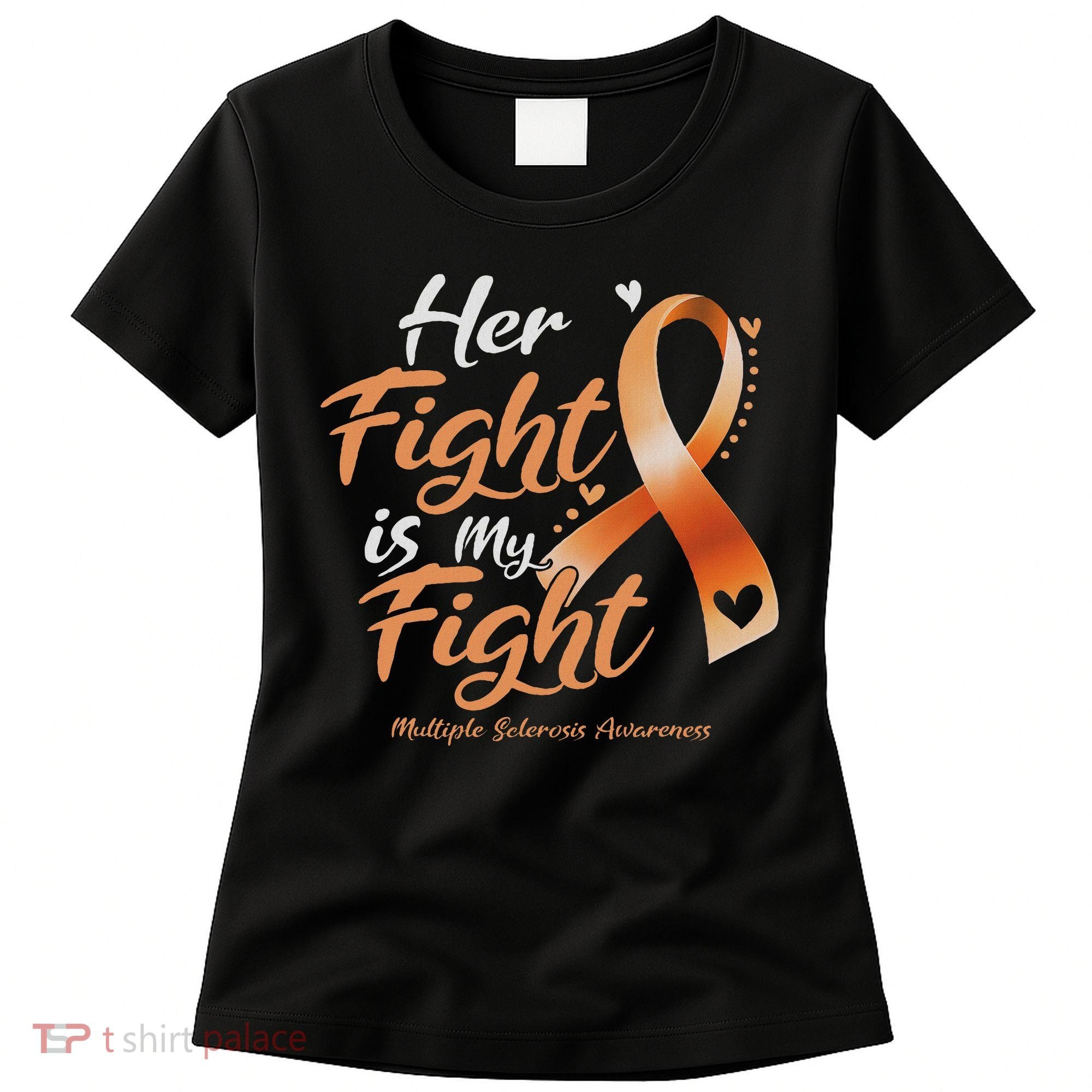 Her Fight My Fight Ms Multiple Sclerosis Awareness Women Women's T-Shirt