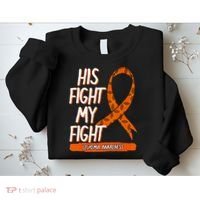 His Fight My Fight Leukemia Awareness Orange Ribbon Gift Sweatshirt thumb 2