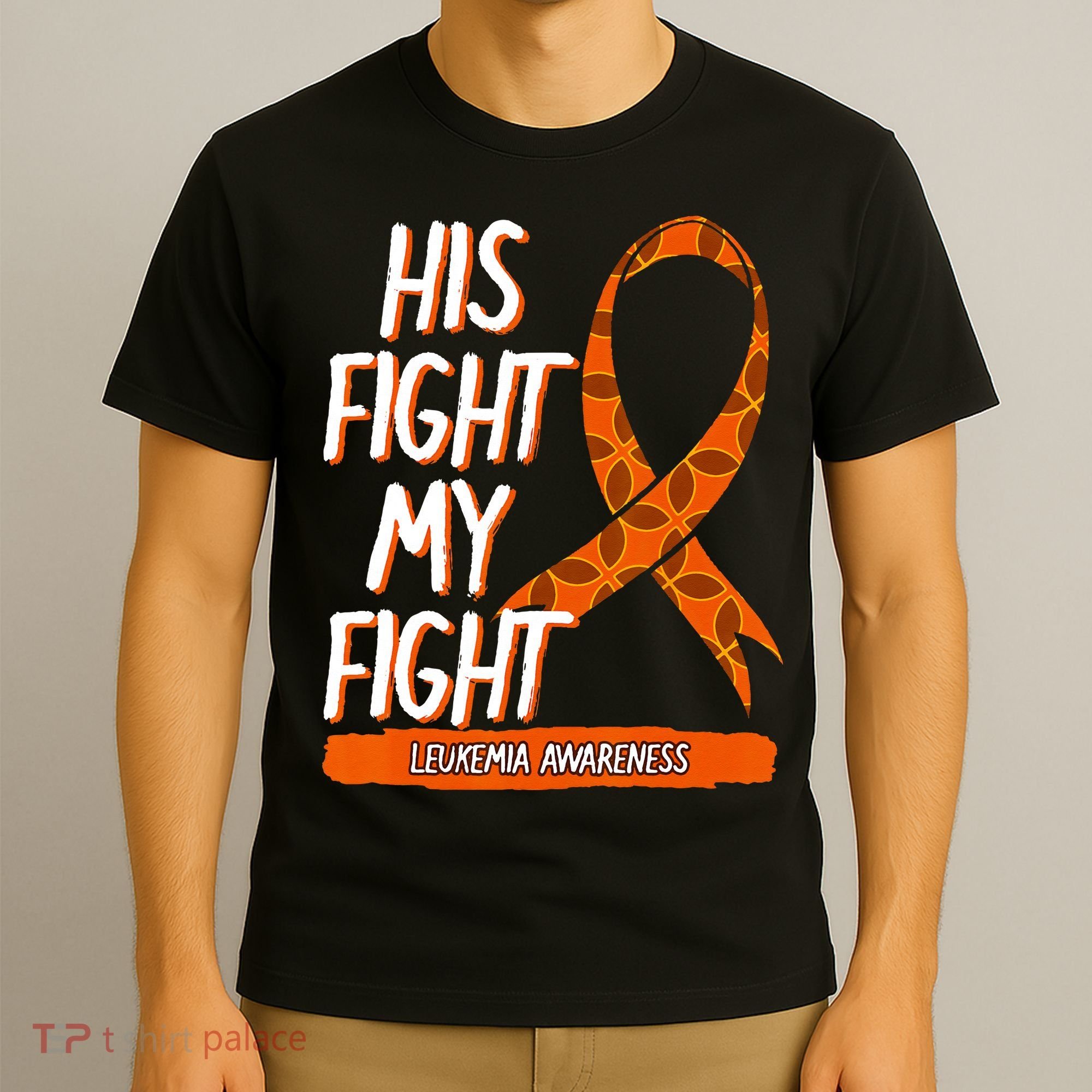 His Fight My Fight Leukemia Awareness Orange Ribbon Gift T-Shirt