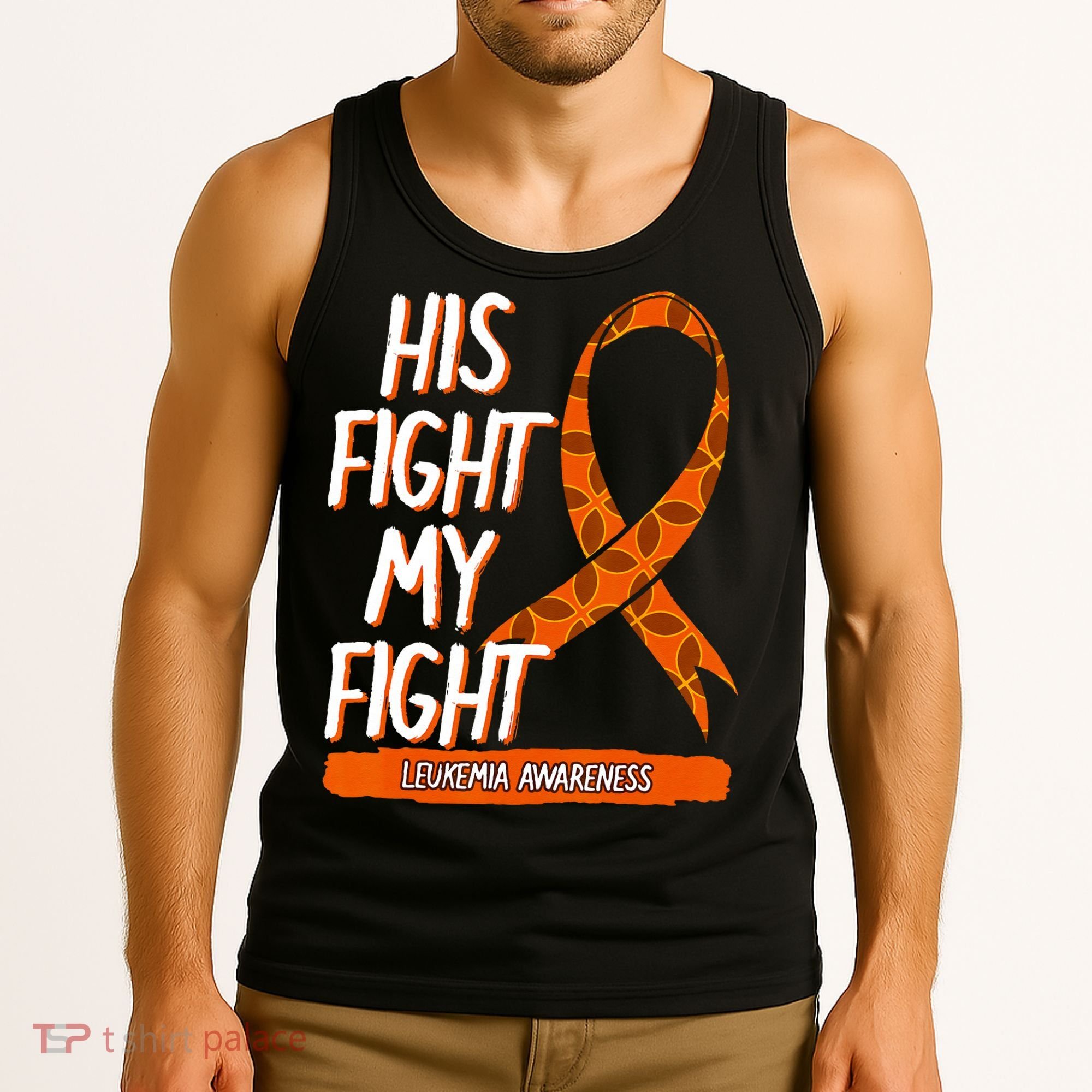 His Fight My Fight Leukemia Awareness Orange Ribbon Gift Tank Top