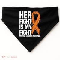 Her Fight My Fight Ms Multiple Sclerosis Awareness Gift USA-Made Doggie Bandana thumb 0