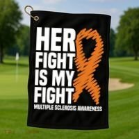 Her Fight My Fight Ms Multiple Sclerosis Awareness Gift Golf Towel thumb 1