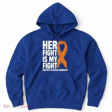 Her Fight My Fight Ms Multiple Sclerosis Awareness Gift Hoodie