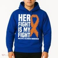 Her Fight My Fight Ms Multiple Sclerosis Awareness Gift Hoodie thumb 2