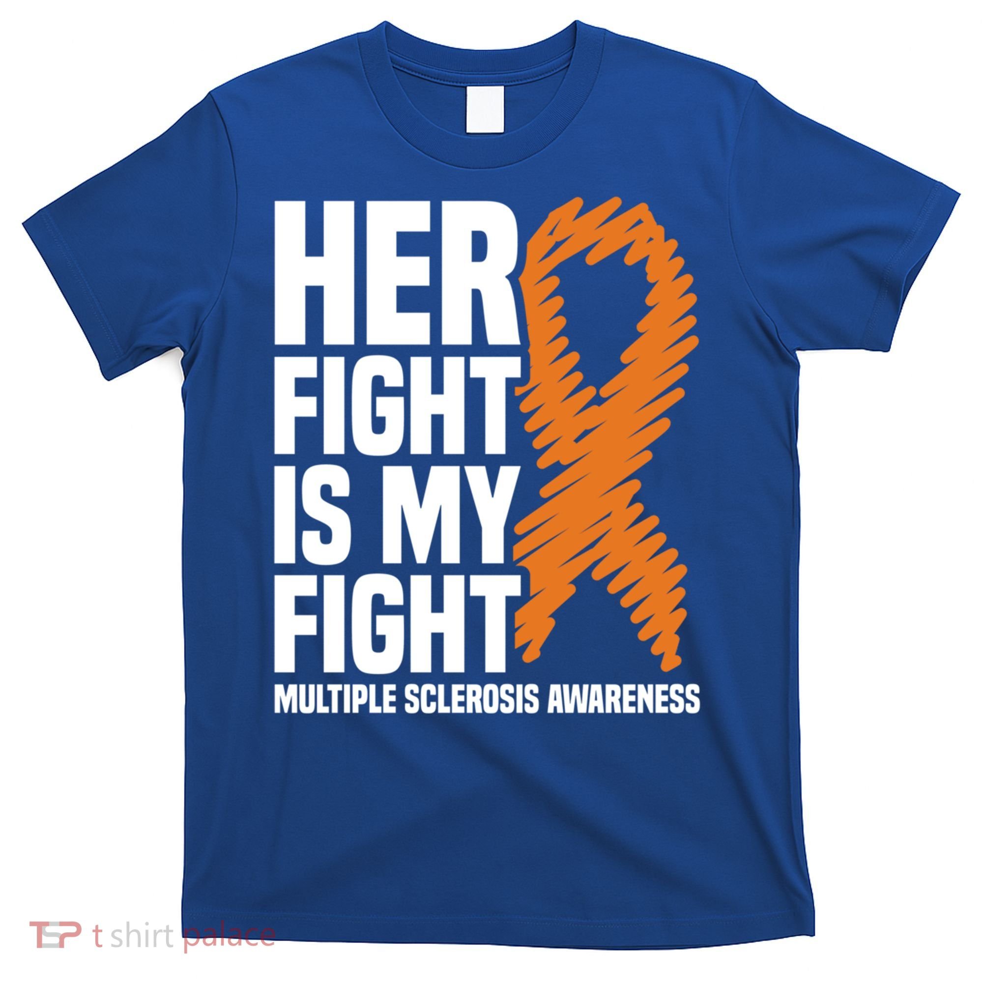 Her Fight My Fight Ms Multiple Sclerosis Awareness Gift T-Shirt