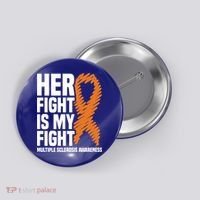 Her Fight My Fight Ms Multiple Sclerosis Awareness Gift Button thumb 0