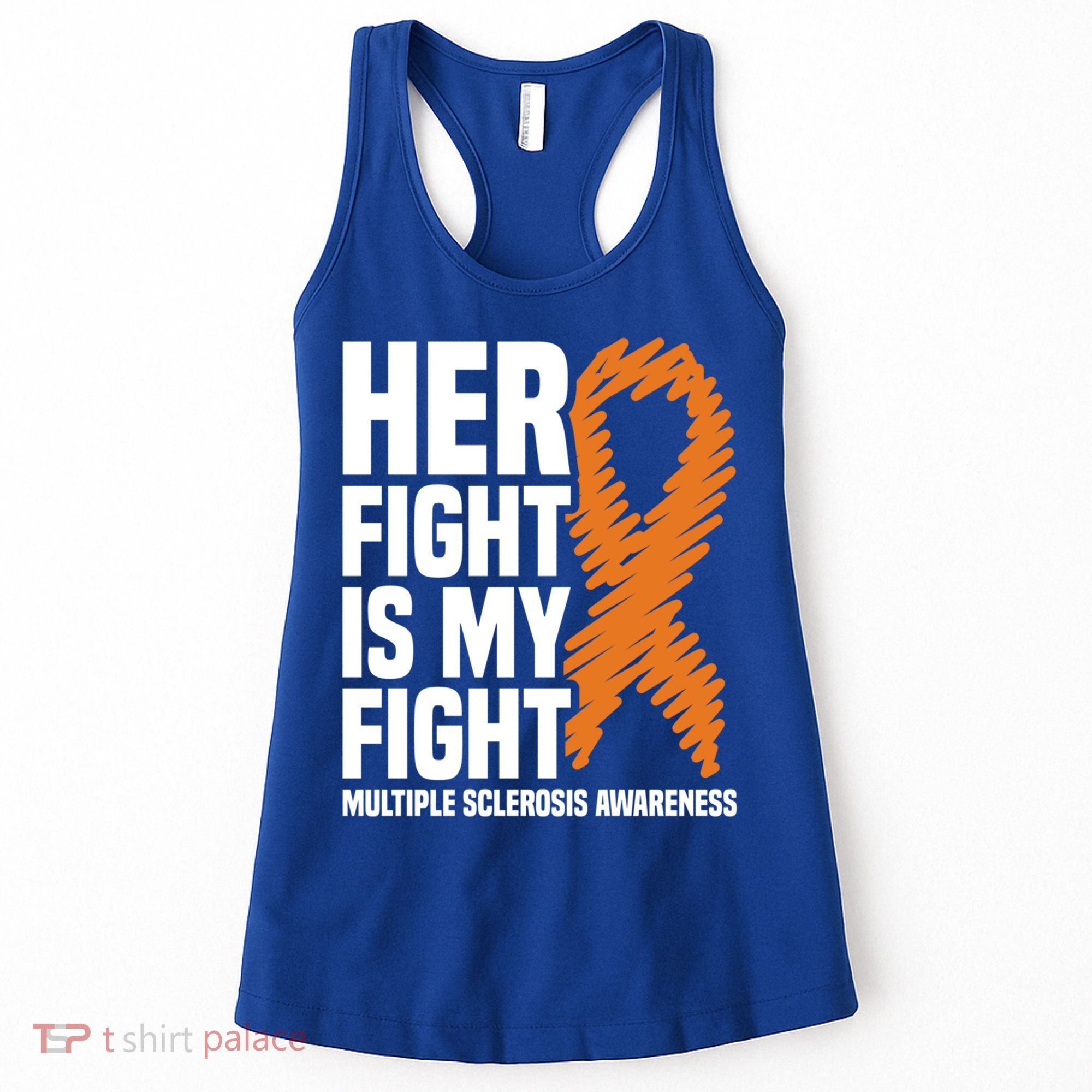 Her Fight My Fight Ms Multiple Sclerosis Awareness Gift Women's Tank Top