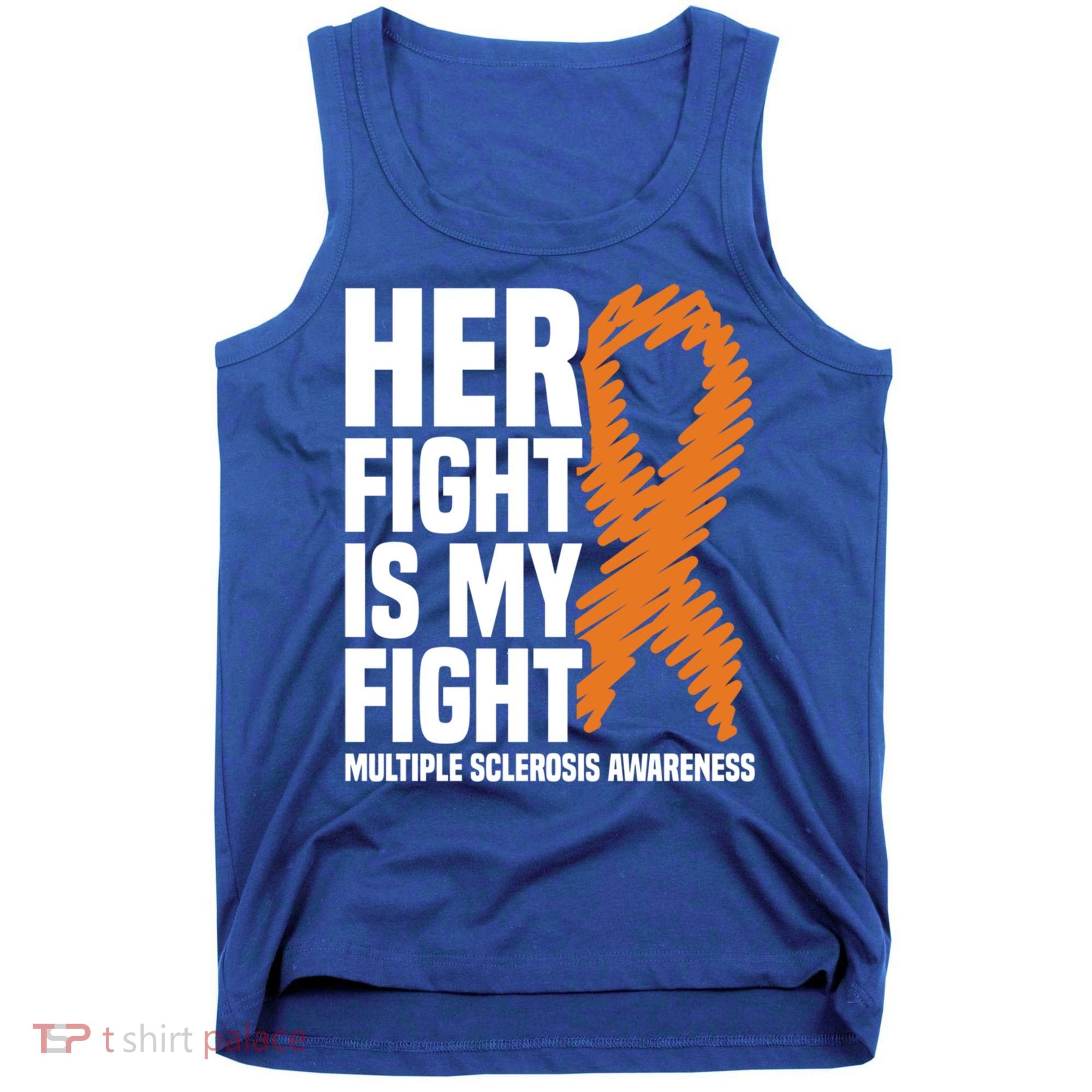 Her Fight My Fight Ms Multiple Sclerosis Awareness Gift Tank Top