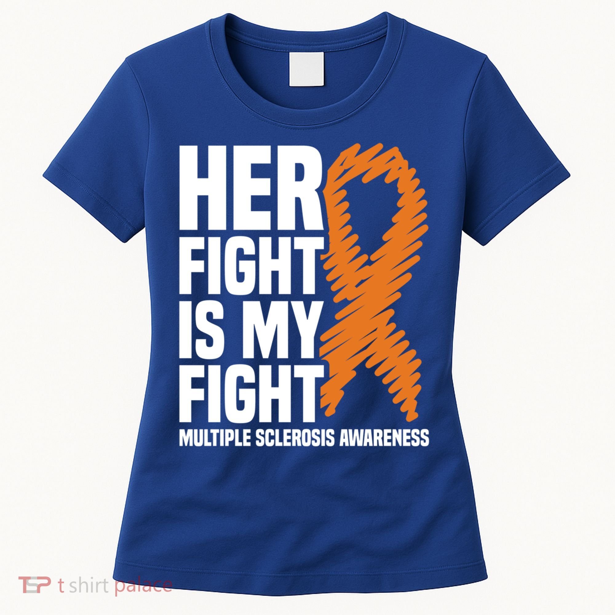 Her Fight My Fight Ms Multiple Sclerosis Awareness Gift Women's T-Shirt