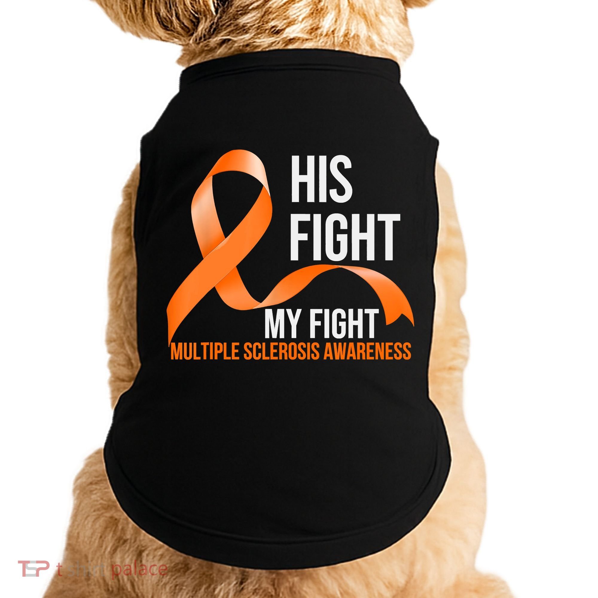 His Fight My Fight Multiple Sclerosis MS Warrior Doggie Tank