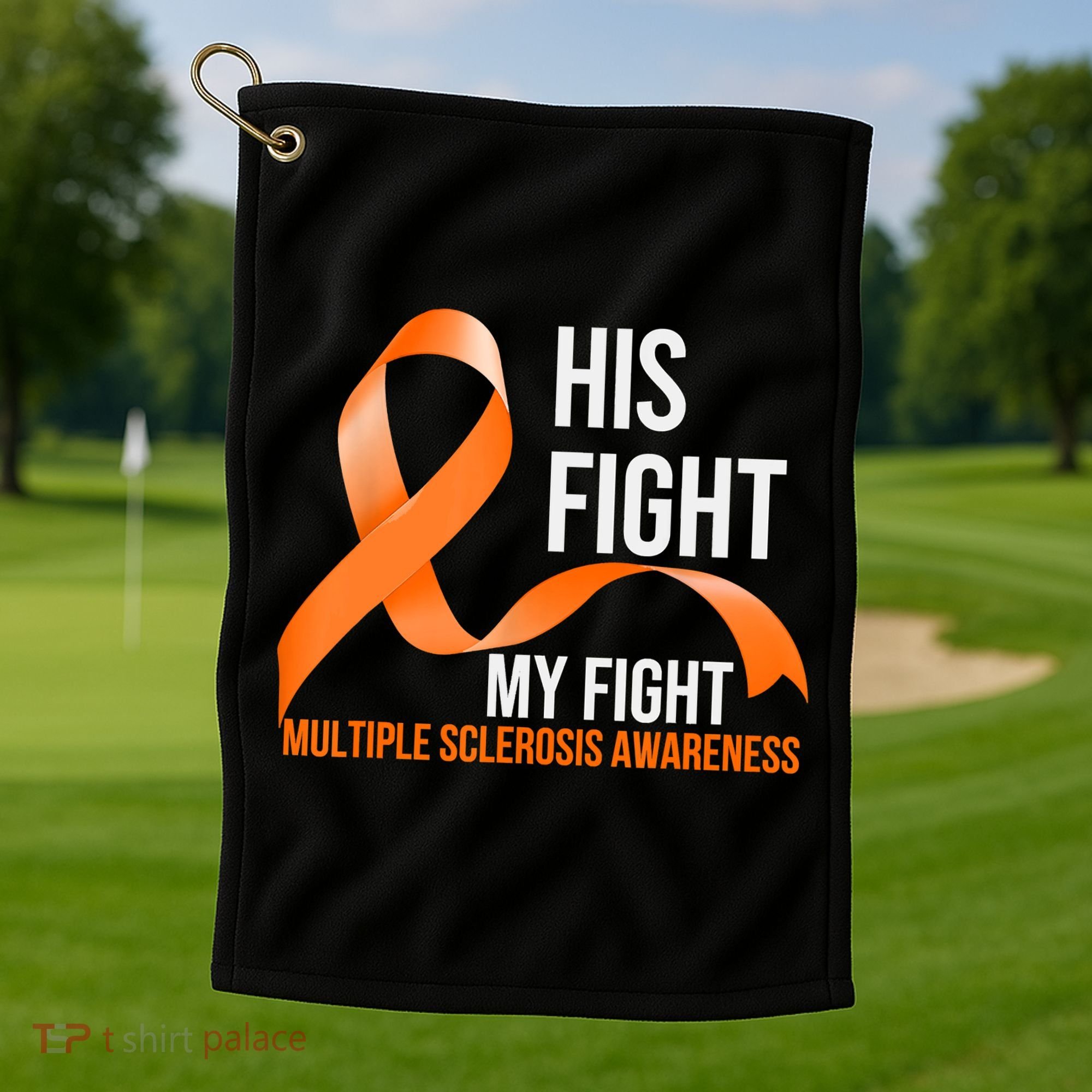His Fight My Fight Multiple Sclerosis MS Warrior Golf Towel
