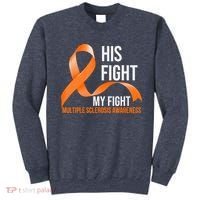 His Fight My Fight Multiple Sclerosis MS Warrior Sweatshirt thumb 0