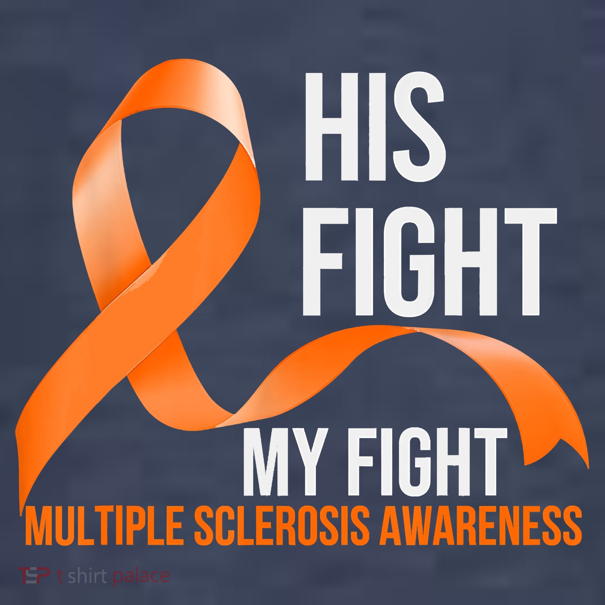 His Fight My Fight Multiple Sclerosis MS Warrior Sweatshirt