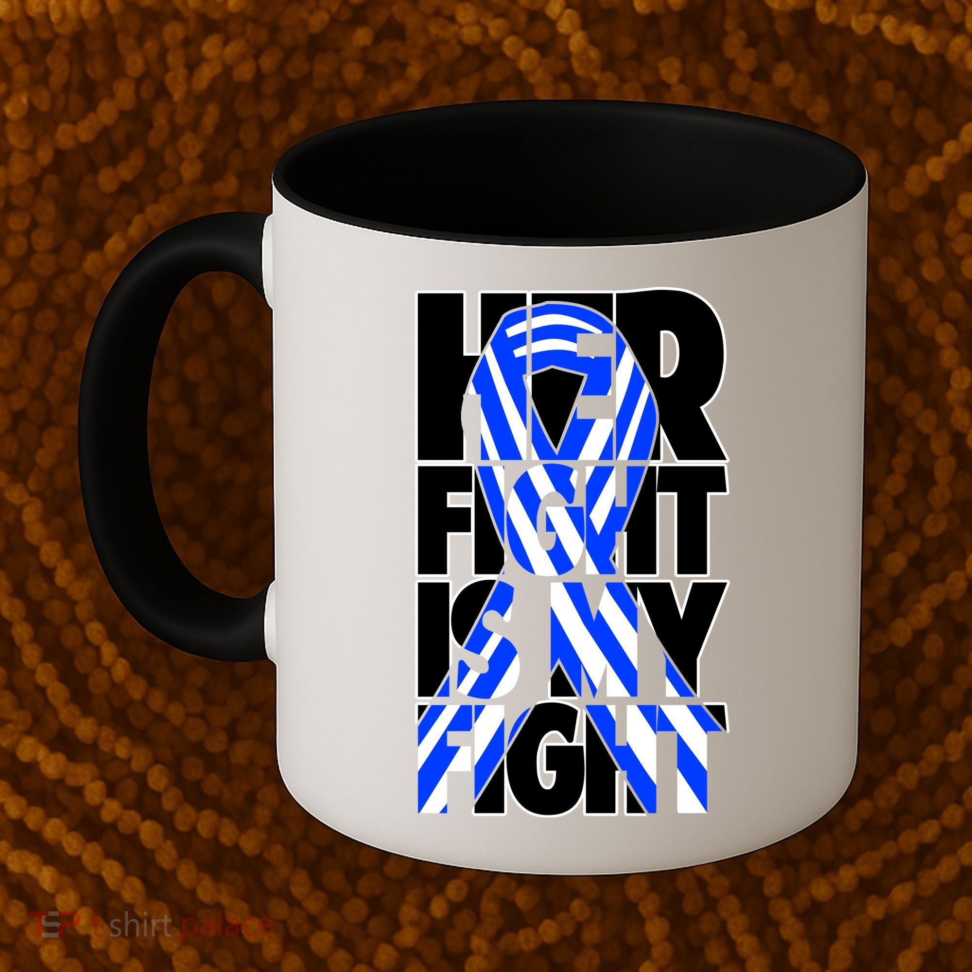 Als Her Fight Is My Fight Coffee Mug