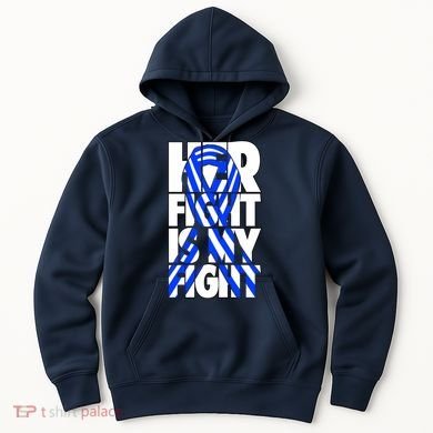 Als Her Fight Is My Fight Hoodie