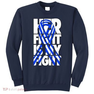 Als Her Fight Is My Fight Sweatshirt